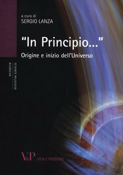 «In principio...». Origine e inizio dell'universo - copertina