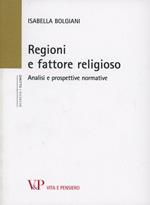 Regioni e fattore religioso. Analisi e prospettive normative