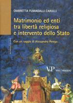 Matrimonio ed enti tra libertà religiosa e intervento dello Stato