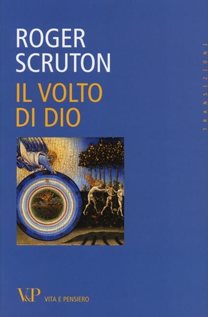 Il volto di Dio - Roger Scruton - copertina