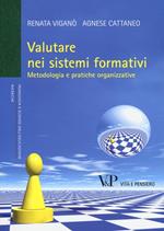 Valutare nei sistemi formativi. Metodologia e pratiche organizzative