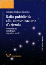 Dalla pubblicità alla comunicazione d'azienda. Problematiche, metodologie e questioni aperte