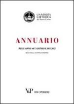 Annuario per l'anno accademico 2011-2012. 91° dalla fondazione