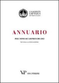 Annuario per l'anno accademico 2011-2012. 91° dalla fondazione - copertina