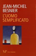 L' uomo semplificato