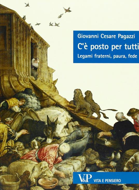 C'è posto per tutti. Legami fraterni, paura, fede - Giovanni Cesare Pagazzi - copertina