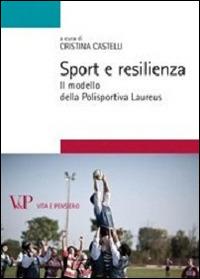 Sport e resilienza. Il modello della Polisportiva Laureus - copertina