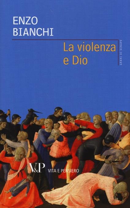 La violenza e Dio - Enzo Bianchi - copertina