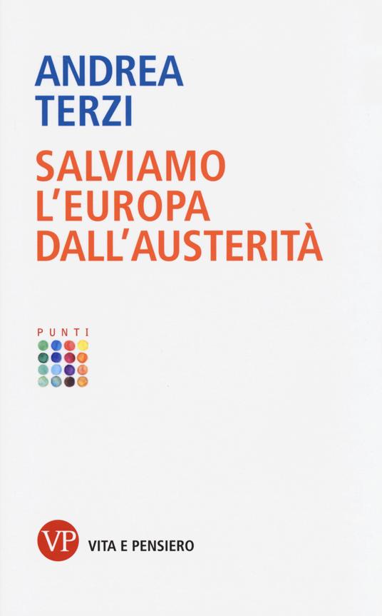Salviamo l'Europa dall'austerità - Andrea Terzi - copertina