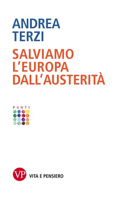 Salviamo l'Europa dall'austerità - Andrea Terzi - ebook