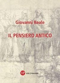 Il pensiero antico - Giovanni Reale - copertina