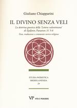 Il divino senza veli. La dottrina gnostica della «lettera valentiniana» di Epifanio, Panarion 31 5-6. Testo, traduzione e commento storico-religioso