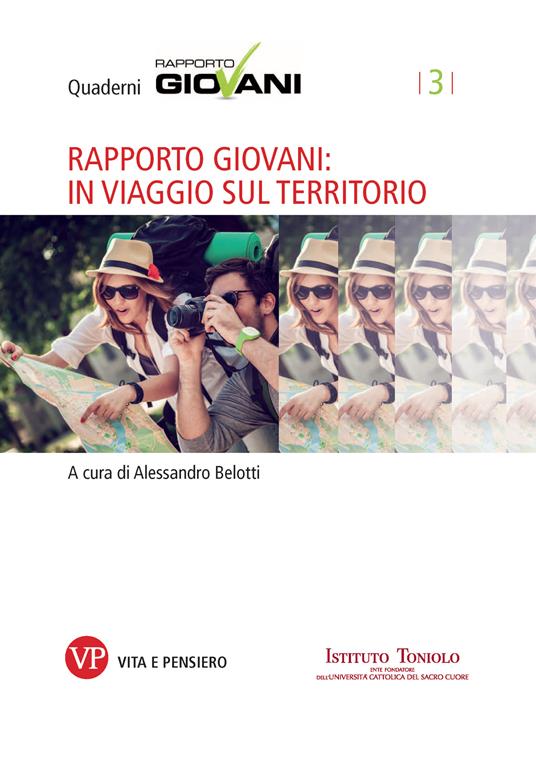 Rapporto Giovani: in viaggio sul territorio - Alessandro Belotti - ebook