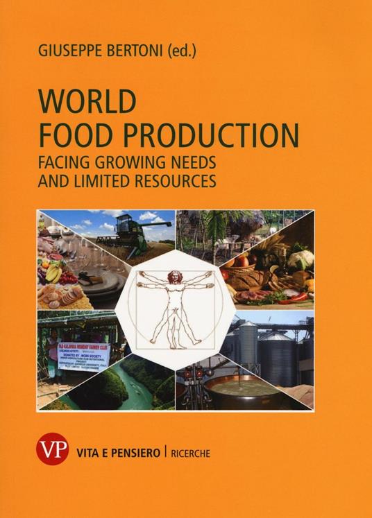 World food production. Facing growing needs and limited resources - copertina