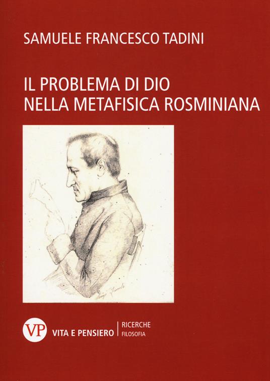 Il problema di Dio nella metafisica rosminiana - Samuele F. Tadini - copertina
