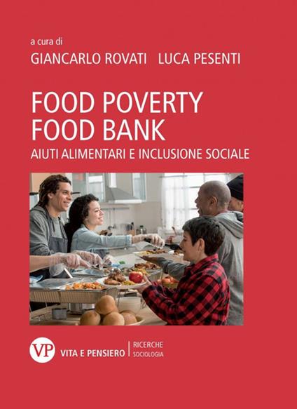 Food poverty, food bank. Aiuti alimentari e inclusione sociale - copertina