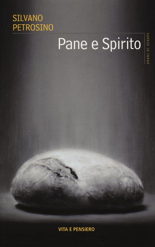 Pane e spirito - Silvano Petrosino - copertina