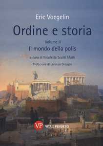 Ordine e storia. Vol. 2: Il mondo della polis