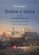 Ordine e storia. Vol. 2: Il mondo della polis