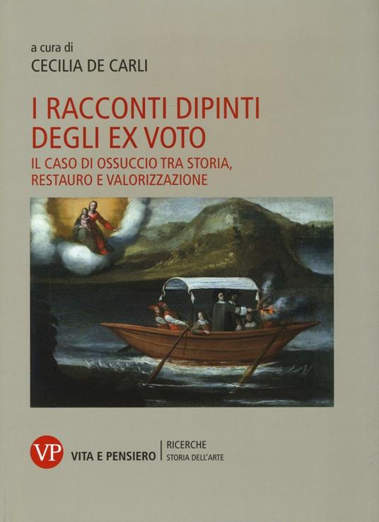 I racconti dipinti degli ex voto. Il caso di Ossuccio tra storia, restauro e valorizzazione - copertina