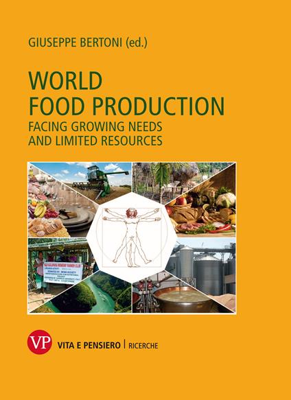 World food production. Facing growing needs and limited resources