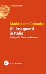 Gli insegnanti in Italia. Radiografia di una professione