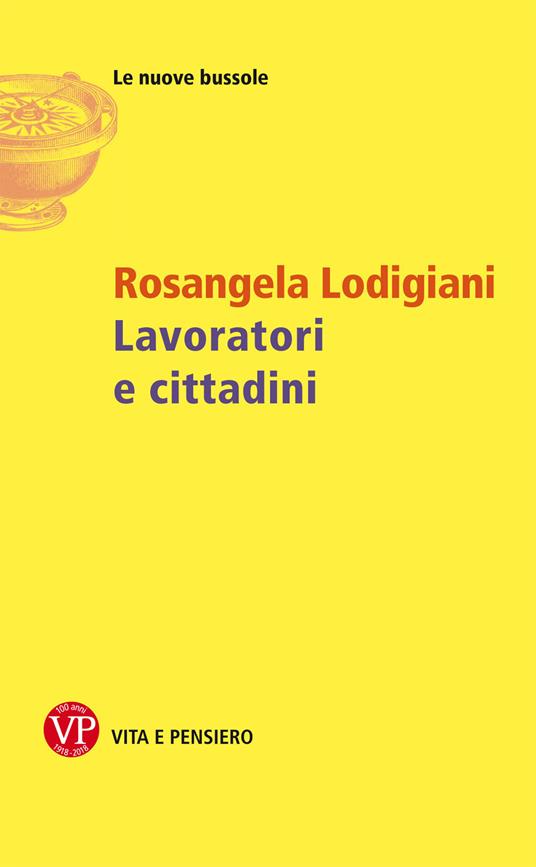 Lavoratori e cittadini - Rosangela Lodigiani - copertina