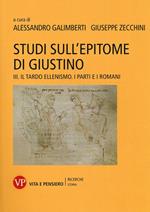 Studi sull'epitome di Giustino. Vol. 3: Il tardo ellenismo. I Parti e i Romani