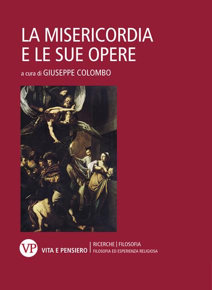 La misericordia e le sue opere - Giuseppe Colombo - ebook