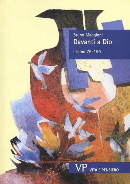 Davanti a Dio. I salmi 76-150. Nuova ediz.. Vol. 2: I Salmi 76-150 - Bruno Maggioni - copertina