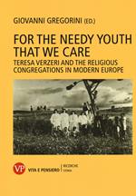 For the needy youth that we care. Teresa Verzieri and the religious congregations in modern Europe