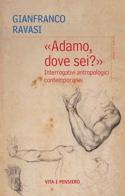 «Adamo dove sei?». Interrogativi antropologici contemporanei - Gianfranco Ravasi - ebook
