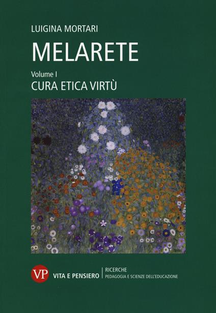MelArete. Vol. 1: Cura, etica, virtù - copertina