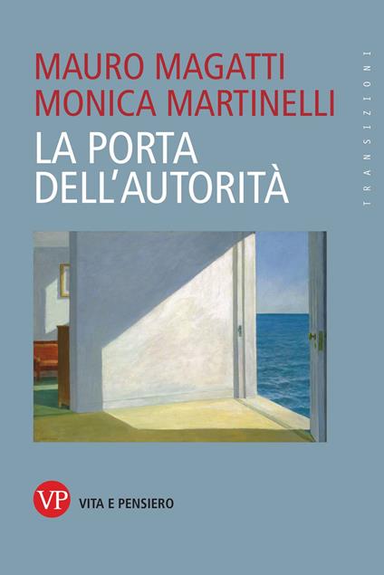 La porta dell'autorità - Mauro Magatti,Monica Martinelli - copertina