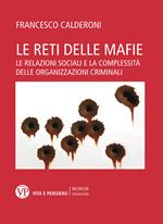 Le reti delle mafie. Le relazioni sociali e la complessità delle organizzazioni criminali