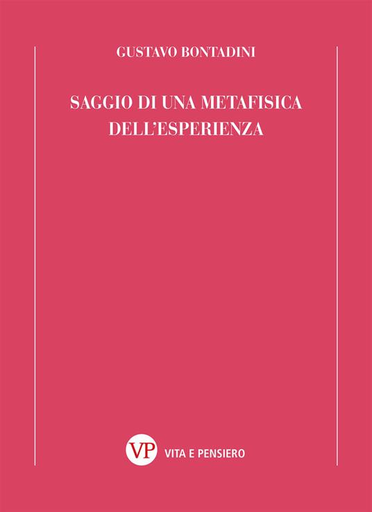 Saggio di una metafisica dell'esperienza - Gustavo Bontadini - copertina