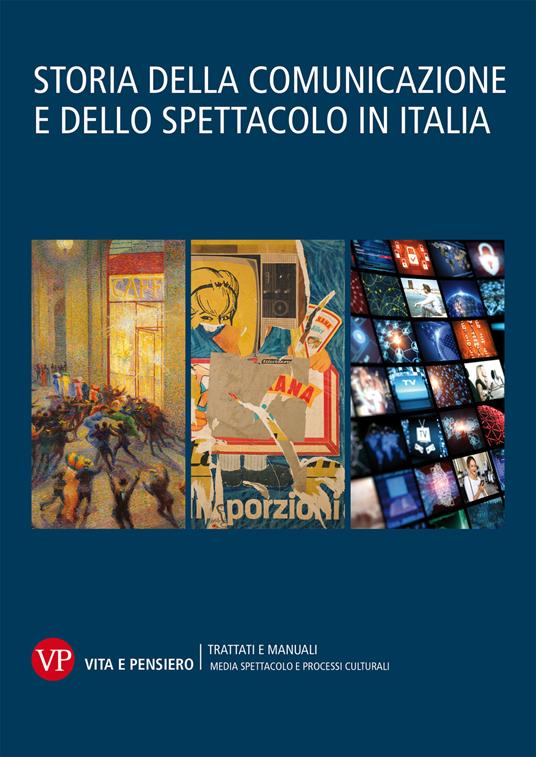 Storia della comunicazione e dello spettacolo in Italia. Vol. 1-2-3 - copertina