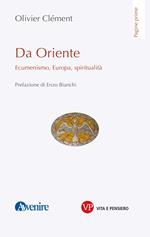 Da Oriente. Ecumenismo, Europa, spiritualità