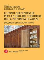 Le fonti duecentesche per la storia del territorio della provincia di Varese. Documenti degli archivi minori