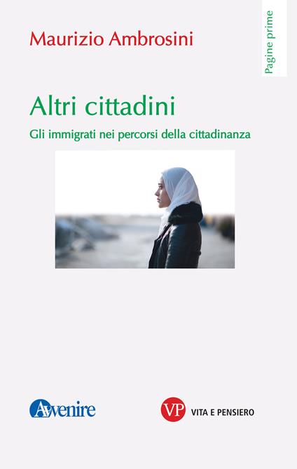 Altri cittadini. Gli immigrati nei percorsi della cittadinanza - Maurizio Ambrosini - copertina