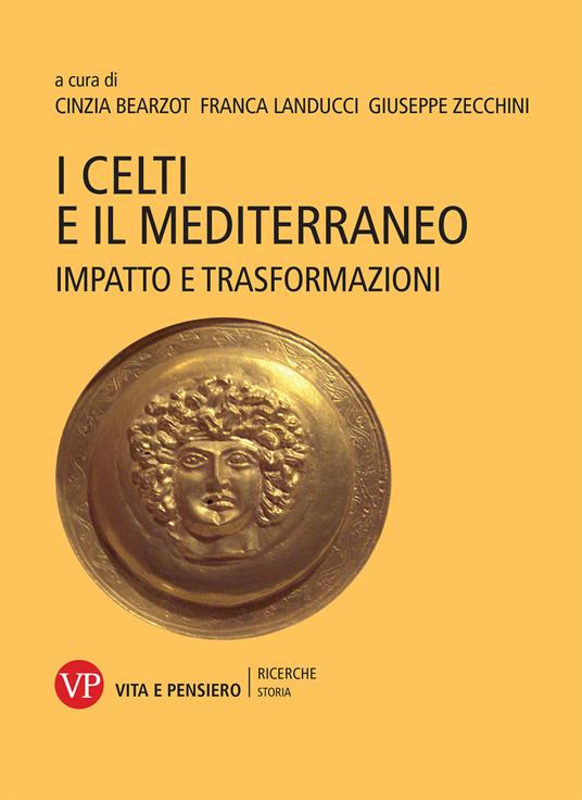 I Celti e il Mediterraneo. Impatto e trasformazioni - copertina