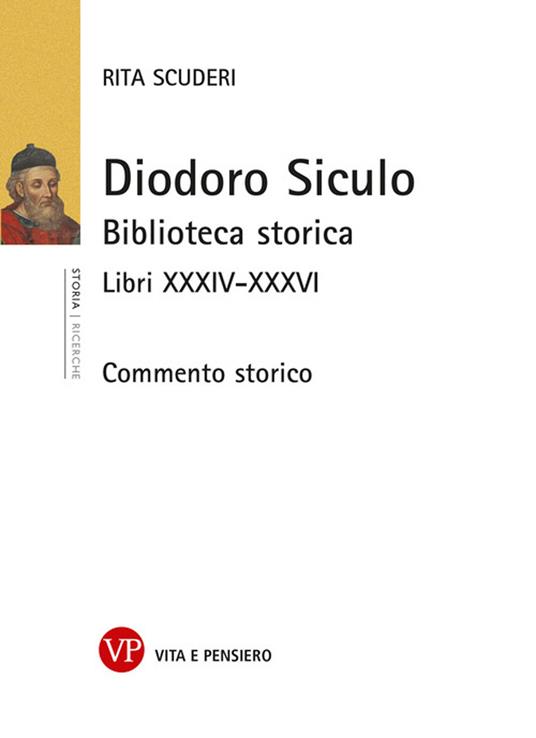 Diodoro Siculo. Biblioteca storica. Libri XXXIV-XXXVI. Commento storico - Rita Scuderi - copertina