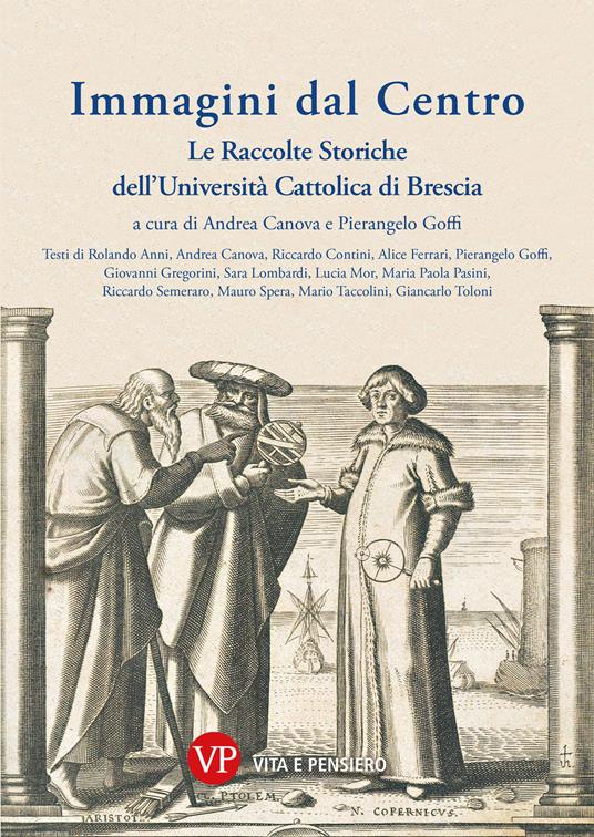 Immagini dal Centro. Le raccolte storiche dell'Università Cattolica di Brescia - copertina