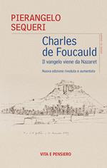 Charles de Foucauld. Il vangelo viene da Nazareth