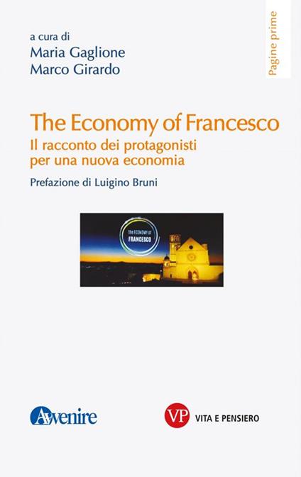 The economy of Francesco. Il racconto dei protagonisti per una nuova economia - copertina