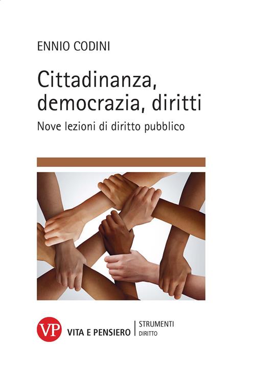 Cittadinanza, democrazia, diritti. Nove lezioni di diritto pubblico - Ennio Codini - copertina