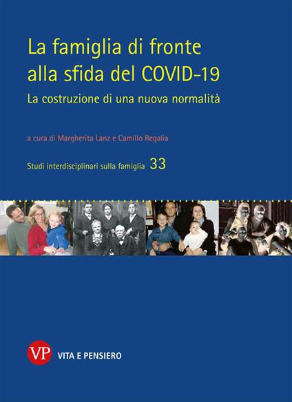 La famiglia di fronte alla sfida del COVID-19. La costruzione di una nuova normalità - copertina