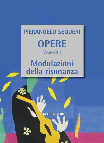 Modulazioni della risonanza - Pierangelo Sequeri - copertina