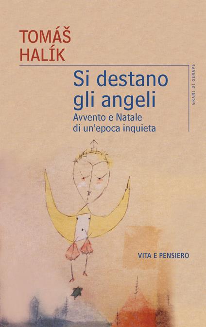 Si destano gli angeli. Avvento e Natale di un'epoca inquieta - Halík Tomás - ebook