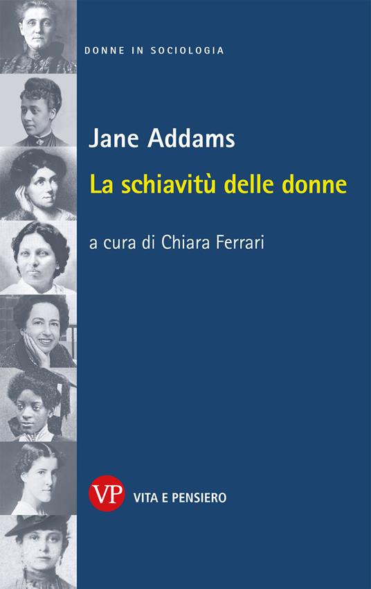 La schiavitù delle donne - Jane Addams - copertina